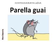 A rata Luísa. Parella guai.